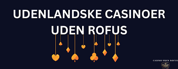 Bedste Casino Uden ROFUS Spil Uden Bekymringer 1527125269